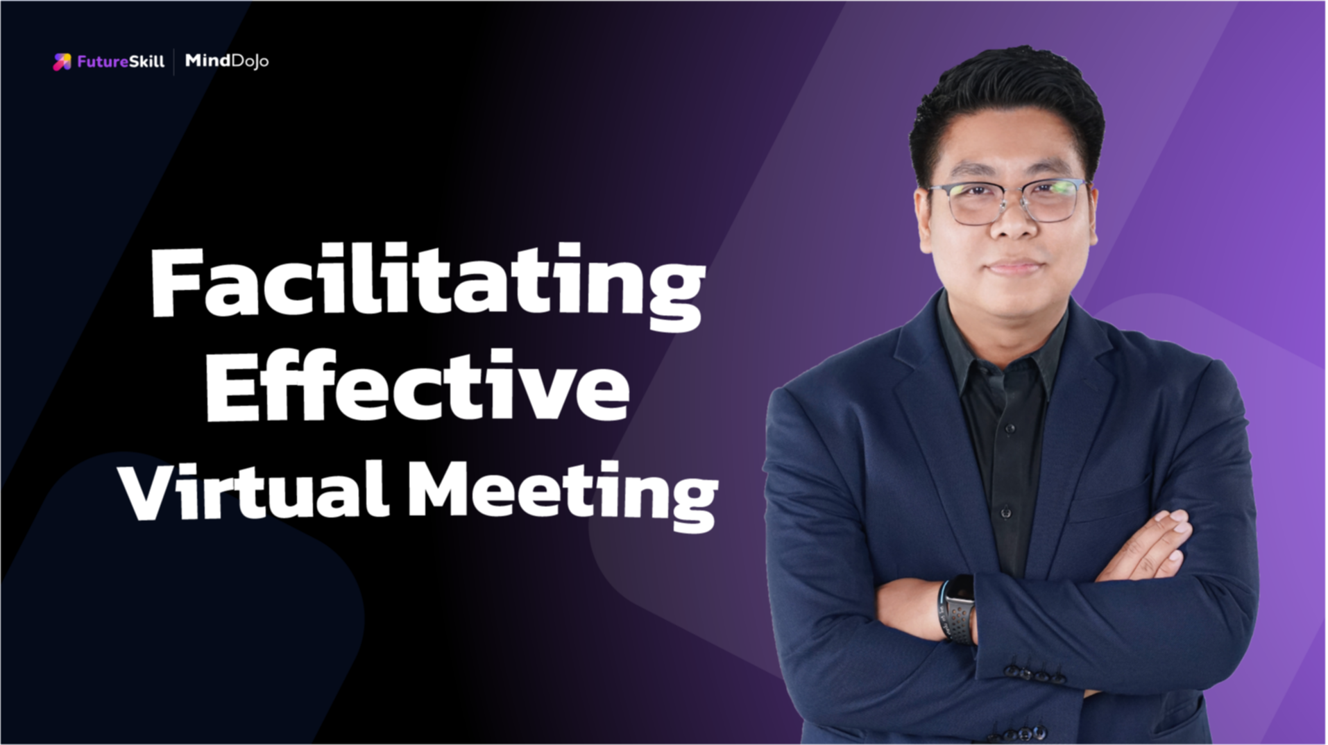 บริหารจัดการการประชุมแบบ Virtual ได้อย่างมีประสิทธิภาพ (Facilitating Effective Virtual Meeting)